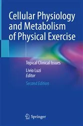 Book cover of Cellular Physiology and Metabolism of Physical Exercise (2nd ed.) by Livio Luzi