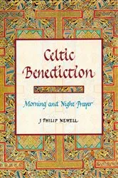 Book cover of Celtic Benediction by J. Philip Newell