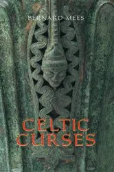Book cover of Celtic Curses by Bernard Mees