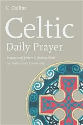 Book cover of Celtic Daily Prayer by The Northumbria Community