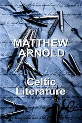 Book cover of Celtic Literature by Matthew Arnold
