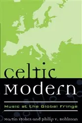 Book cover of Celtic Modern by Martin Stokes