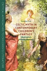 Book cover of Celtic Myth in Contemporary Children’s Fantasy by Dimitra Fimi