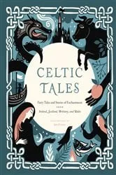 Book cover of Celtic Tales by Kate Forrester