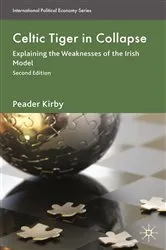 Book cover of Celtic Tiger in Collapse (2nd ed.) by Peadar Kirby