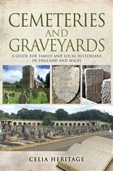 Book cover of Cemeteries and Graveyards by Celia Heritage