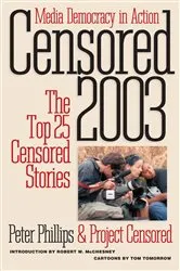 Book cover of Censored 2003 by Peter Phillips