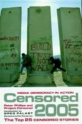 Book cover of Censored 2005 by Peter Phillips