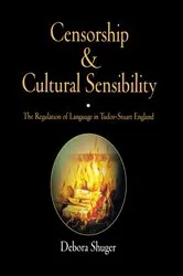 Book cover of Censorship and Cultural Sensibility by Debora Shuger