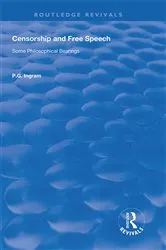 Book cover of Censorship and Free Speech by P.G. Ingram