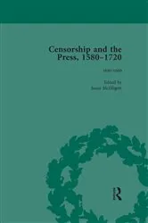 Book cover of Censorship and the Press, 1580-1720, Volume 2 by Geoff Kemp