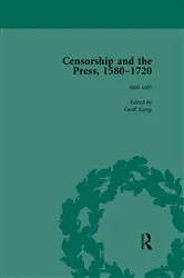 Book cover of Censorship and the Press, 1580-1720, Volume 3 by Geoff Kemp