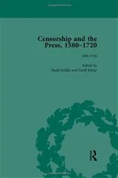 Book cover of Censorship and the Press, 1580-1720, Volume 4 by Geoff Kemp