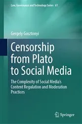 Book cover of Censorship from Plato to Social Media by Gergely Gosztonyi