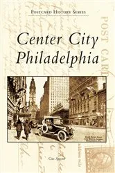Book cover of Center City Philadelphia by Gus Spector