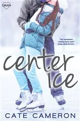 Book cover of Center Ice by Cate Cameron