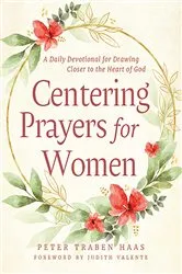 Book cover of Centering Prayers for Women by Peter Traben Haas