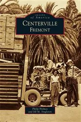Book cover of Centerville, Fremont by Philip Holmes