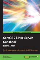 Book cover of CentOS 7 Linux Server Cookbook (2nd ed.) by Oliver Pelz