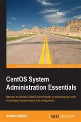 Book cover of CentOS System Administration Essentials by Andrew Mallett