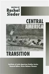 Book cover of Central America: Fragile Transition by Rachel Sieder