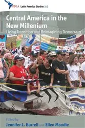Book cover of Central America in the New Millennium by Jennifer L. Burrell