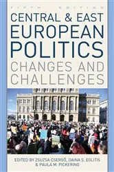 Book cover of Central and East European Politics (5th ed.) by Zsuzsa Csergo