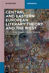 Book cover of Central and Eastern European Literary Theory and the West by Michał Mrugalski