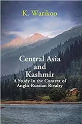 Book cover of Central Asia And Kashmir A Study In The Context Of Anglo-Russian Rivalry by K. Warikoo