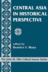 Book cover of Central Asia In Historical Perspective by Beatrice Manz