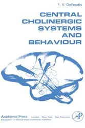 Book cover of Central Cholinergic Systems and Behaviour by F DeFeudis