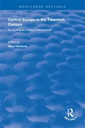 Book cover of Central Europe in the Twentieth Century by Alice Teichova