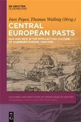 Book cover of Central European Pasts by Ines Peper