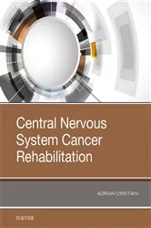 Book cover of Central Nervous System Cancer Rehabilitation by Adrian Cristian MD MHCM FAAPMR