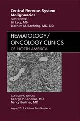 Book cover of Central Nervous System Malignancies, An Issue of Hematology/Oncology Clinics of North America by Jill Lacy MD