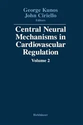 Book cover of Central Neural Mechanisms in Cardiovascular Regulation by KUNOS