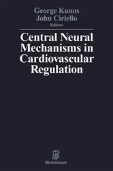 Book cover of Central Neural Mechanisms of Cardiovascular Regulation by KUNOS