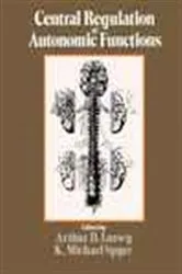 Book cover of Central Regulation of Autonomic Functions by Unknown