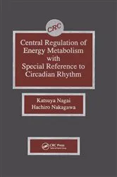 Book cover of Central Regulation of Energy Metabolism With Special Reference To Circadian Rhythm by Katsuya Nagai