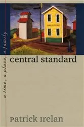 Book cover of Central Standard by Patrick Irelan