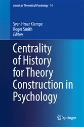 Book cover of Centrality of History for Theory Construction in Psychology by Sven Hroar Klempe