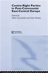Book cover of Centre-Right Parties in Post-Communist East-Central Europe by Seán Hanley