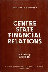 Book cover of Centre-State Financial Relations: A Study in Levels of Development of States by M. L. Sastry