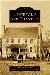 Book cover of Centreville and Chantilly by Mary Stachyra Lopez