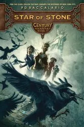 Book cover of Century #2: Star of Stone by P. D. Baccalario