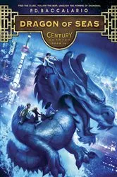 Book cover of Century #4: Dragon of Seas by P. D. Baccalario