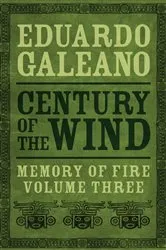 Book cover of Century of the Wind by Eduardo Galeano