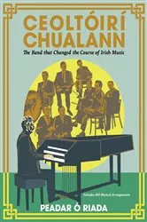 Book cover of Ceoltóirí Chualann by Peadar Ó Riada