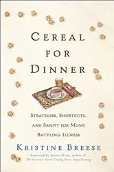 Book cover of Cereal for Dinner by Kristine Breese