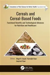 Book cover of Cereals and Cereal-Based Foods by Megh R. Goyal